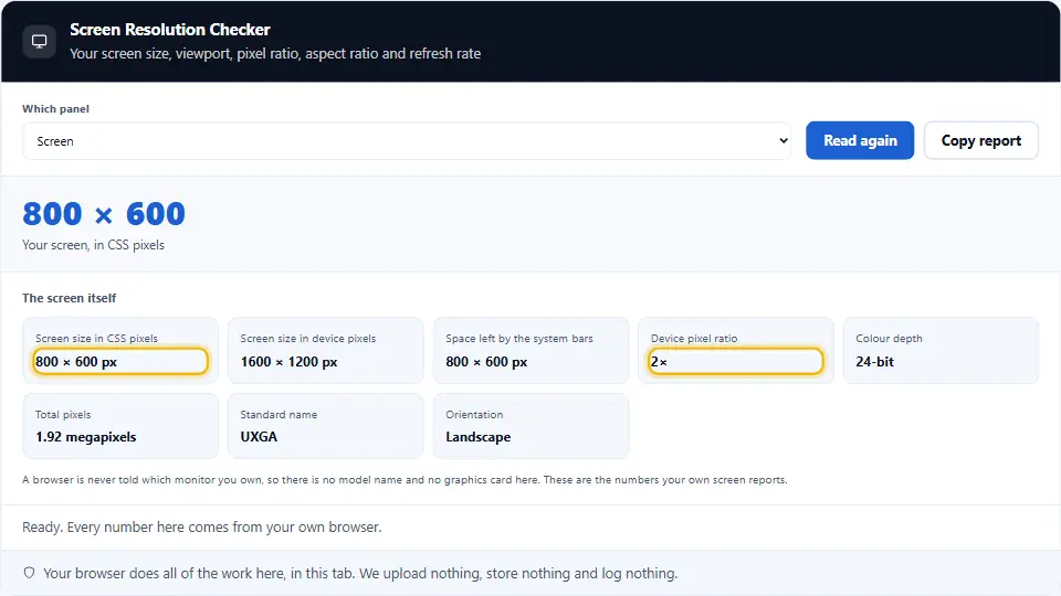 لوحة الشاشة في فاحص دقة الشاشة تعرض 800 في 600 بكسل CSS بجوار 1600 في 1200 بكسل جهاز، مع نسبة بكسل جهاز تساوي اثنين، وعمق ألوان 24 بت، والاسم القياسي UXGA