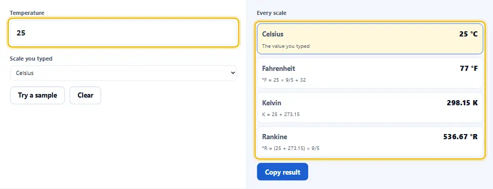 Temperature converter with 25 °C typed in, filling Fahrenheit, Kelvin and Rankine with the formula below each Temperature converter with 25 °C typed in, filling Fahrenheit, Kelvin and Rankine with the formula below each